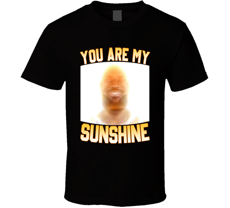 T-shirt with LeBron 'You Are My Sunshine' funny basketball meme design