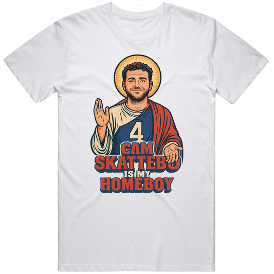 T-shirt with Cam Skattebo is my homeboy football fan parody design