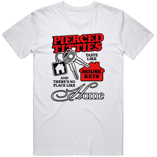 T-shirt with theres no place like home crude funny novelty meme design
