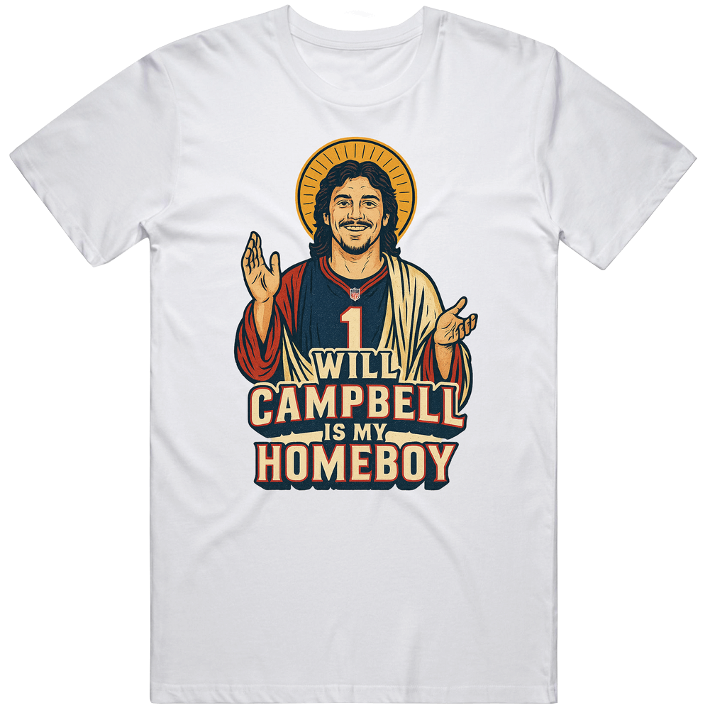 T-shirt with Will Campbell is my homeboy football fan parody design