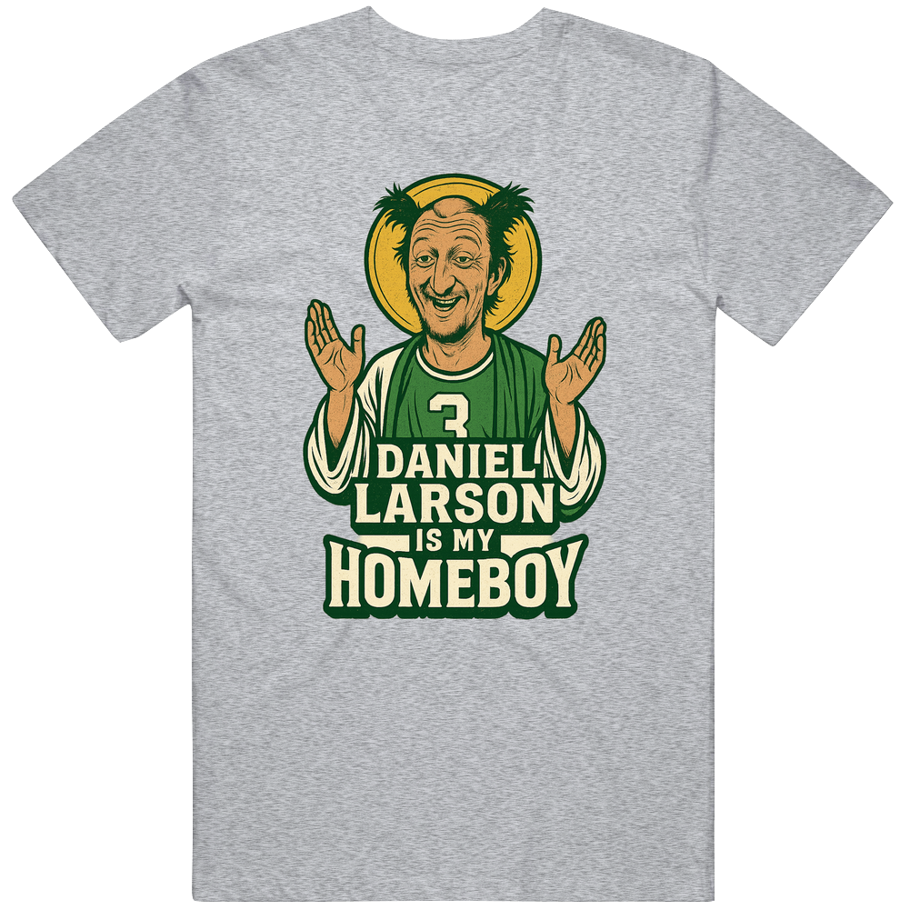 T-shirt with Daniel Larson is my homeboy funny meme design