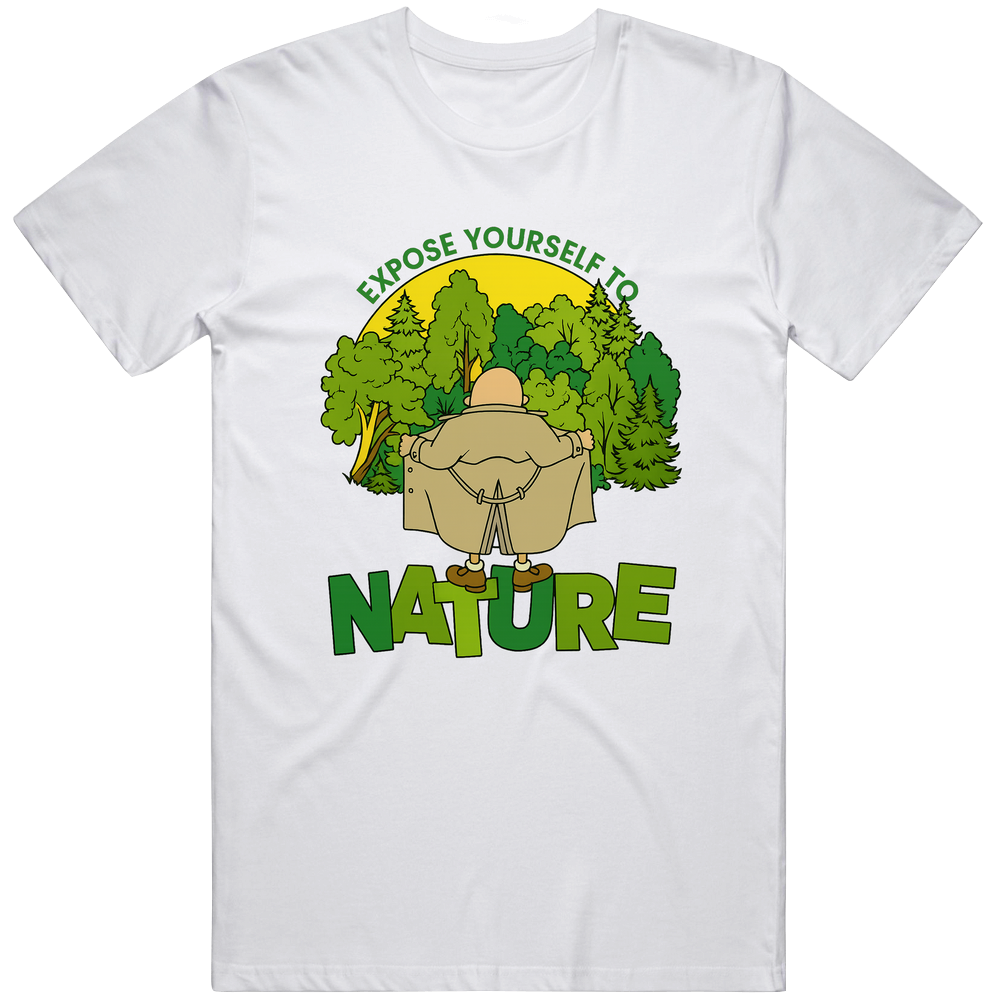 T-shirt with expose yourself to nature funny meme design