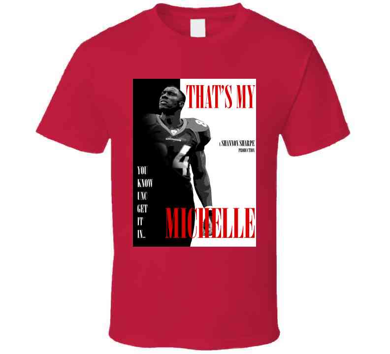 That's My Michelle Shannon Sharpe Funny Meme T-Shirt