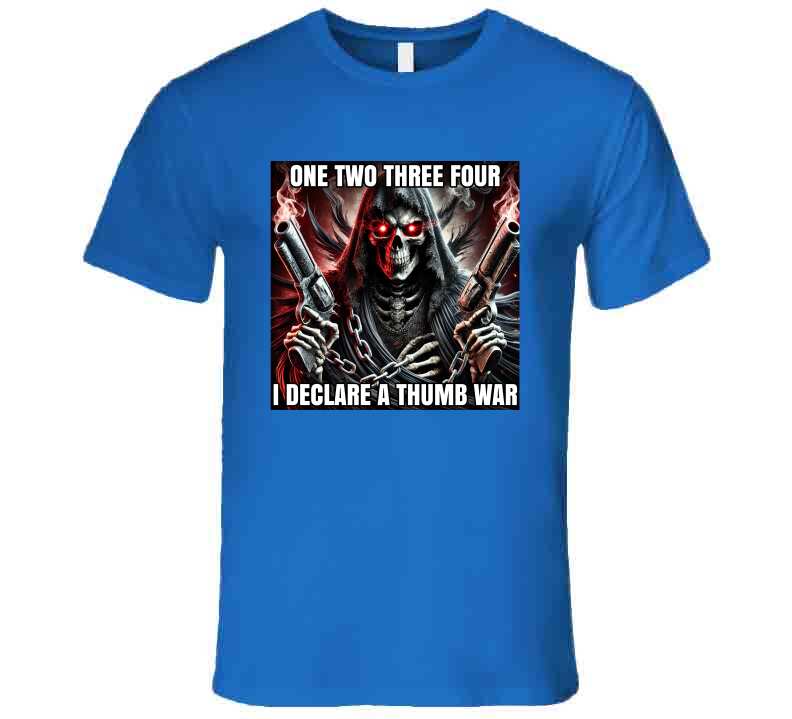 I Declare A Thumb War Gangster Skeleton Funny Meme T-Shirt