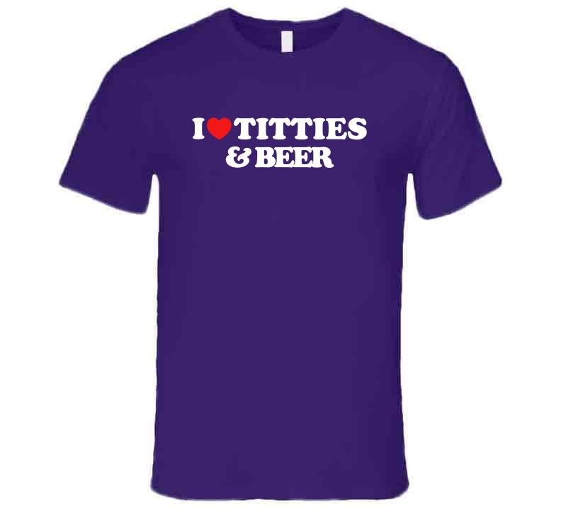 I Love Titties And Beer Funny Meme T-Shirt