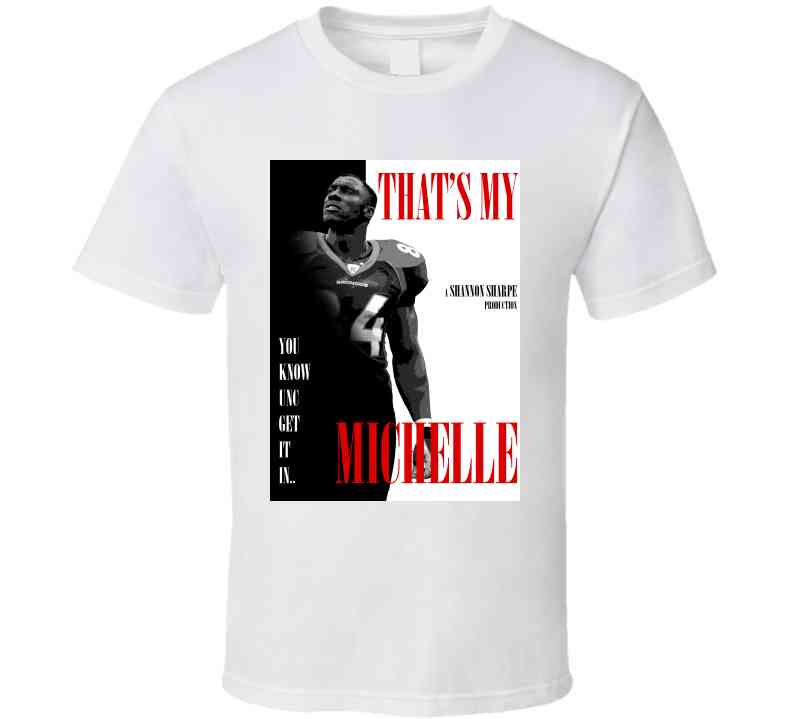 That's My Michelle Shannon Sharpe Funny Meme T-Shirt