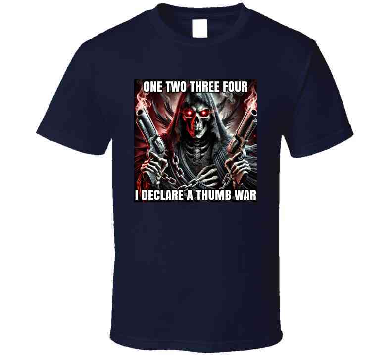 I Declare A Thumb War Gangster Skeleton Funny Meme T-Shirt