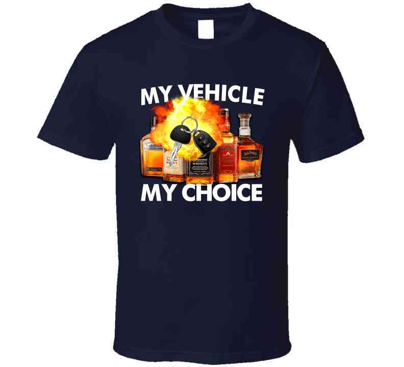 My Vehicle My Choice Funny Meme T-Shirt