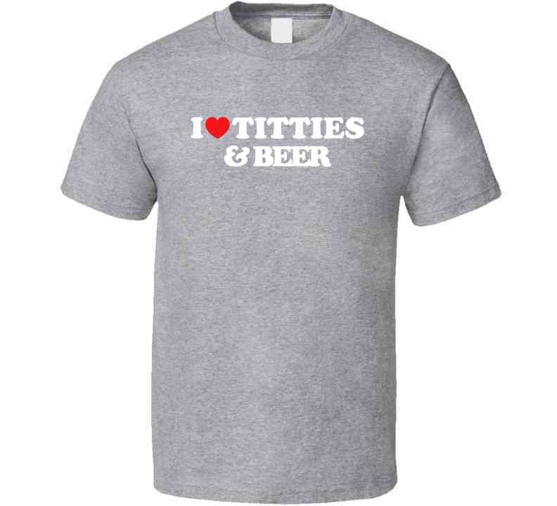 I Love Titties And Beer Funny Meme T-Shirt