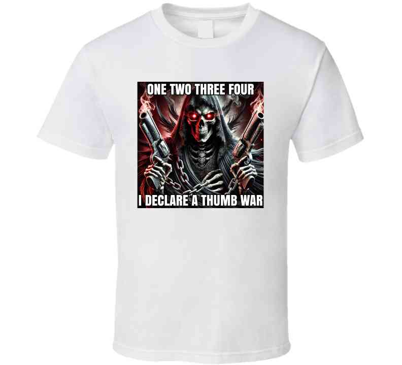 I Declare A Thumb War Gangster Skeleton Funny Meme T-Shirt