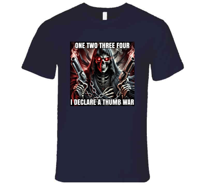 I Declare A Thumb War Gangster Skeleton Funny Meme T-Shirt