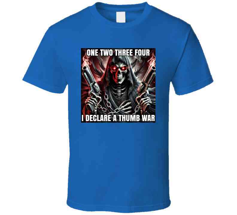 I Declare A Thumb War Gangster Skeleton Funny Meme T-Shirt