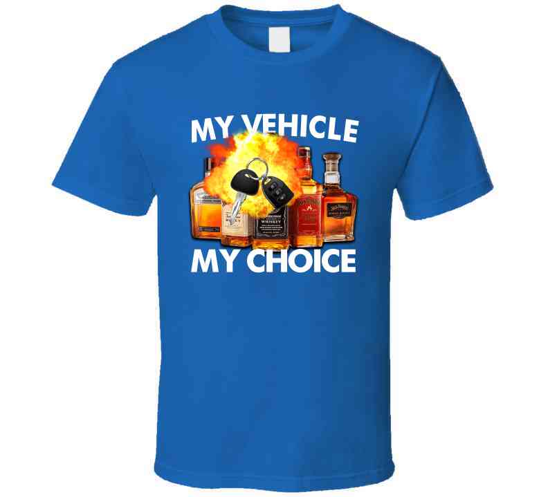 My Vehicle My Choice Funny Meme T-Shirt