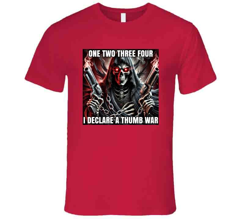I Declare A Thumb War Gangster Skeleton Funny Meme T-Shirt