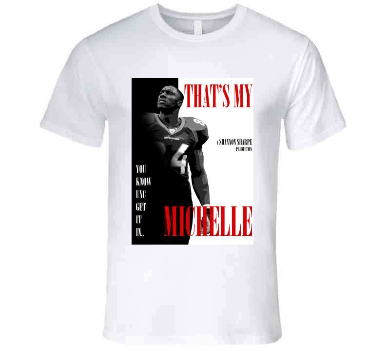 That's My Michelle Shannon Sharpe Funny Meme T-Shirt