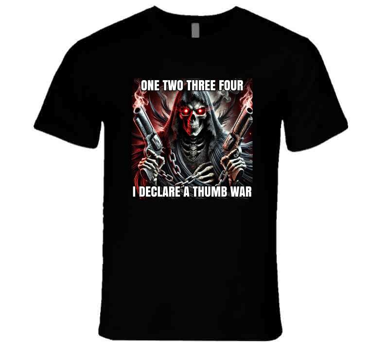 I Declare A Thumb War Gangster Skeleton Funny Meme T-Shirt